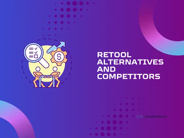 Retool Alternatives and Competitors 2024