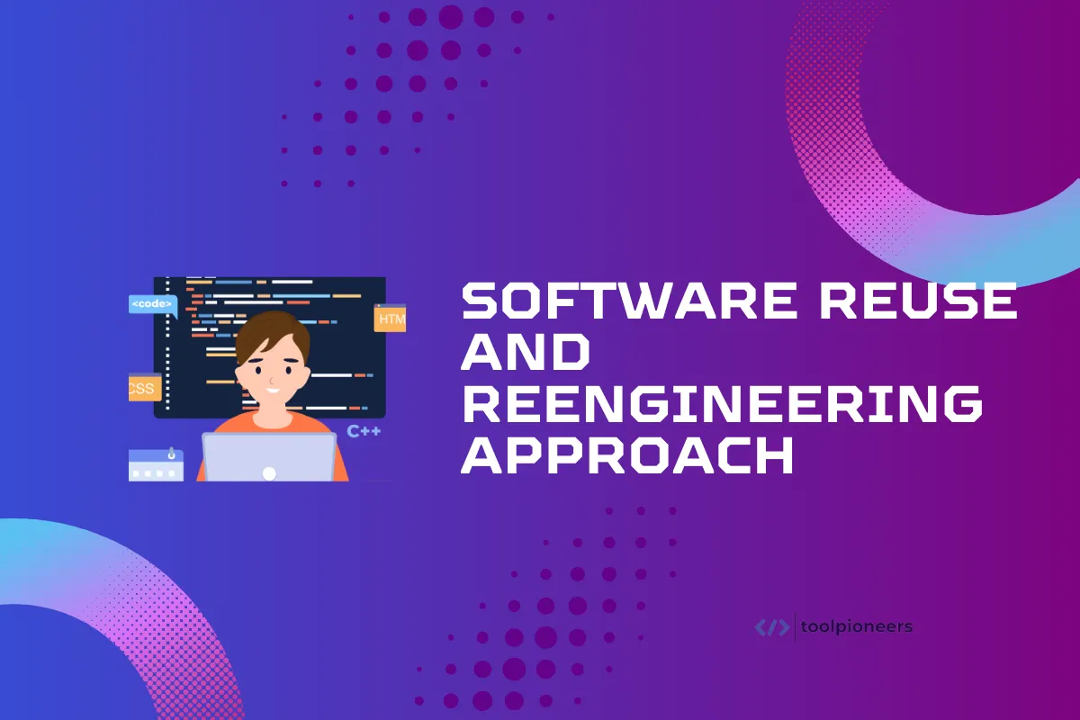 Software Reuse and Reengineering Approach