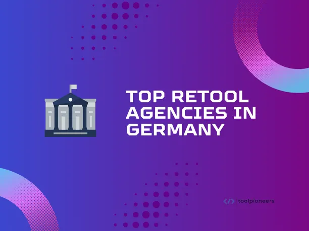 Top Retool Agencies in Germany 2025