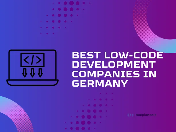 Best Low-Code Development Companies in Germany