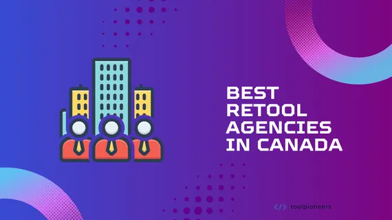 Best Retool Agencies in Canada