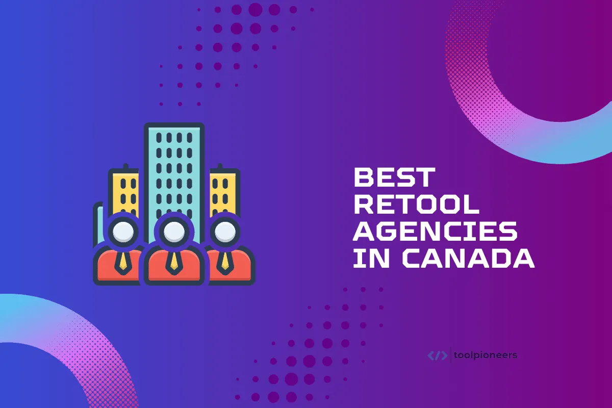 Best Retool Agencies in Canada