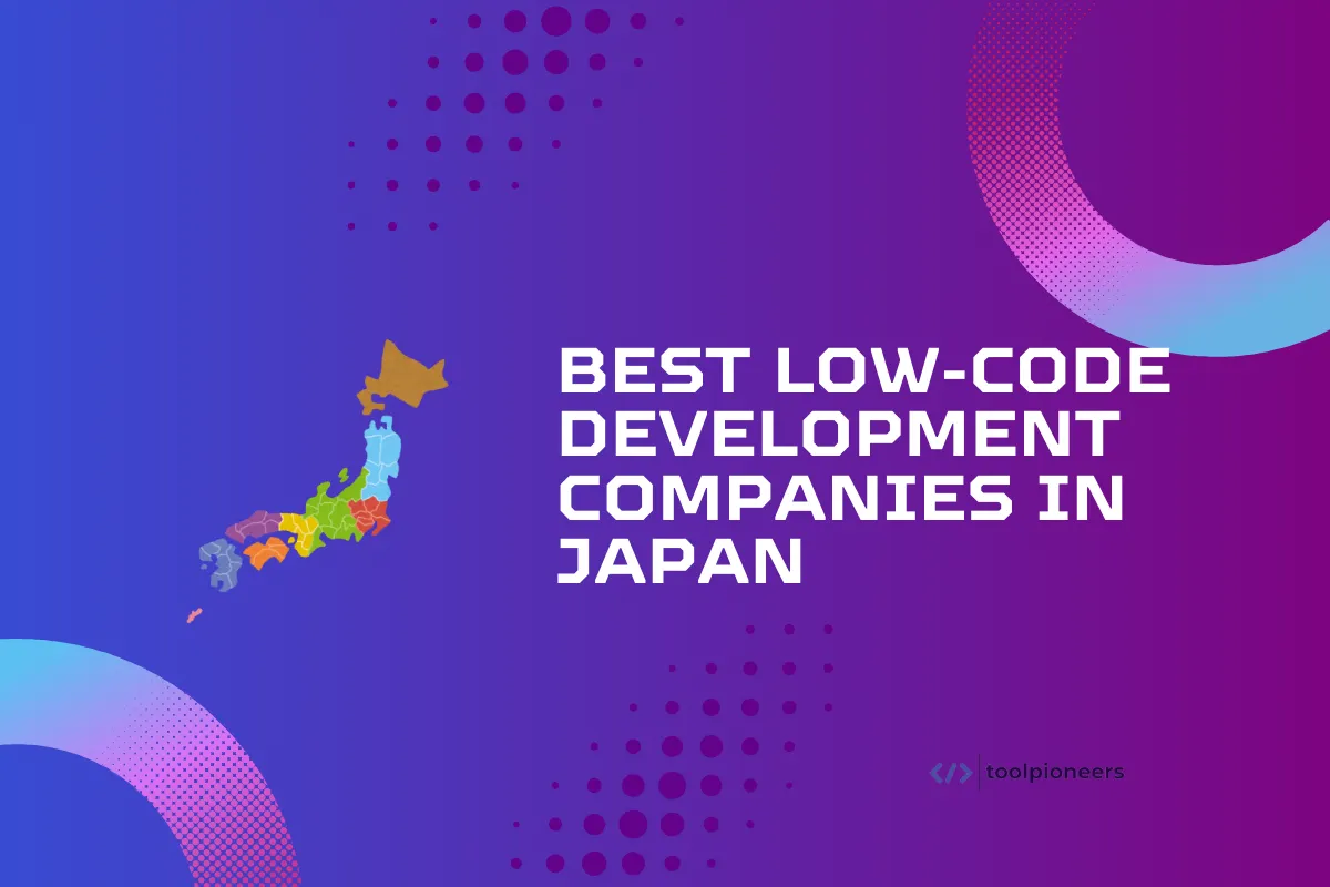 Best Low-Code Development Companies in Japan