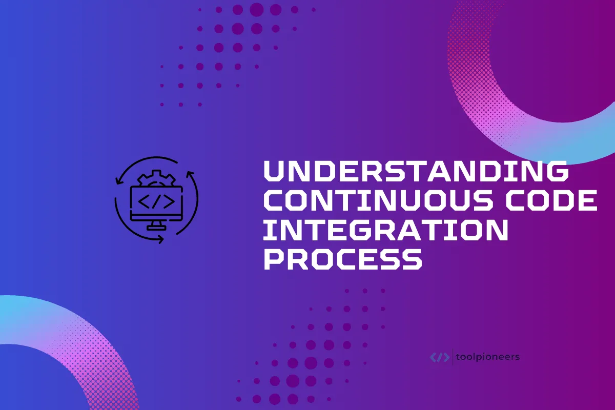 Understanding Continuous Code Integration Process