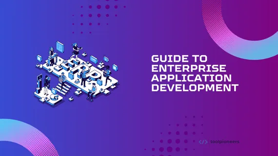 Guide to Enterprise Application Development