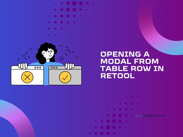 Opening a Modal from Table Row in Retool