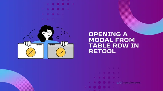 Opening a Modal from Table Row in Retool
