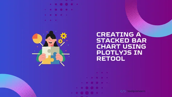 Creating a Stacked Bar Chart using PlotlyJS in Retool