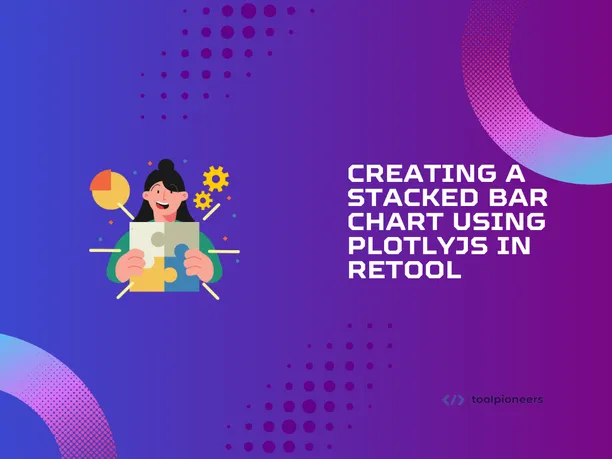 Creating a Stacked Bar Chart using PlotlyJS in Retool