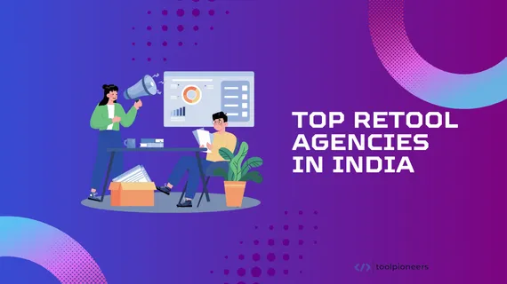 Top 5 Retool Agencies in India 2025