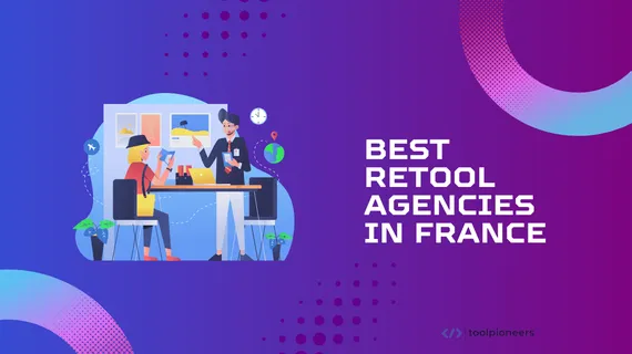 Best Retool Agencies in France